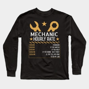 Funny mechanic hourly rate Long Sleeve T-Shirt